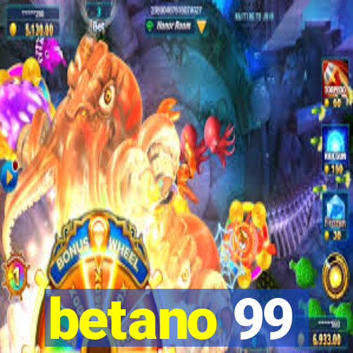 betano 99